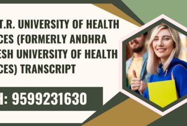 Dr. N.t.r. University of Health Sciences (formerly Andhra Pradesh University of Health Sciences) Transcript, Moi, Degree Certificate 9599231630