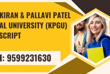 Drs. Kiran & Pallavi Patel Global University (kpgu) Transcript, Moi, Degree Certificate 9599231630