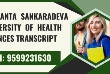 Srimanta Sankaradeva University of Health Sciences Transcript, Moi, Degree Certificate 9599231630