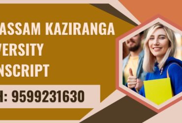 The Assam Kaziranga University Transcript, Moi, Degree Certificate,  9599231630