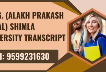 A.p.g. (alakh Prakash Goyal) Shimla University Transcript, Moi, Degree Certificate 9599231630