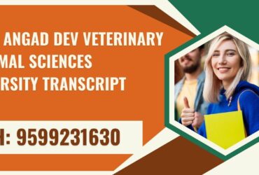 Guru Angad Dev Veterinary & Animal Sciences University Transcript, Moi, Degree Certificate 9599231630