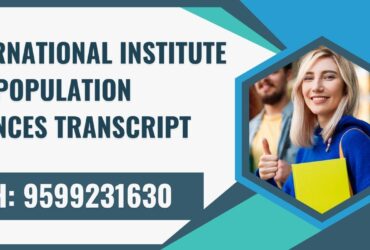 International Institute for Population Sciences Transcript, Moi, Degree Certificate, 9599231630
