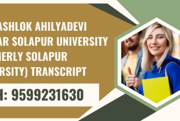 Punyashlok Ahilyadevi Holkar Solapur University (formerly Solapur University) Transcript, Moi, Degree Certificate 9599231630