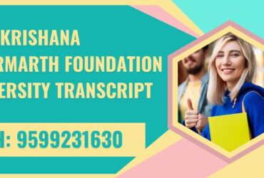 Ram Krishana Dharmarth Foundation University Transcript, Moi, Degree Certificate,  9599231630