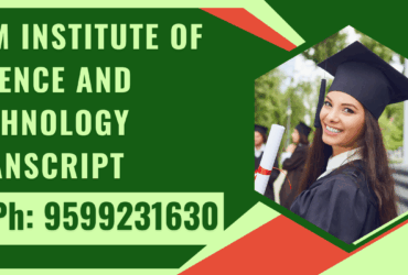 Srm Institute of Science and Technology Transcript, Moi, Degree Certificate, Duplicate Marksheet, lor-9599231630