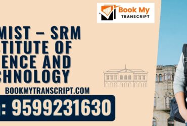 Srmist – Srm Institute of Science and Technology Transcript, Moi, Degree Certificate, Duplicate Marksheet, lor-9599231630