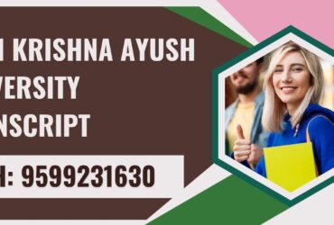 Shri Krishna Ayush University Transcript, Moi, Degree Certificate,  9599231630