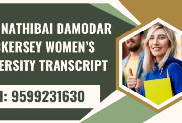 Smt. Nathibai Damodar Thackersey Women’s University Transcript, Moi, Degree Certificat 9599231630