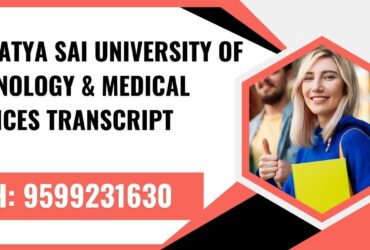 Sri Satya Sai University of Technology & Medical Sciences Transcript, Moi, Degree Certificate,  9599231630