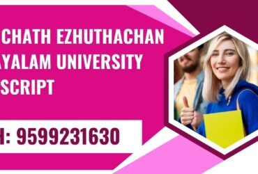 Thunchath Ezhuthachan Malayalam University Transcript, Moi, Degree Certificate 9599231630
