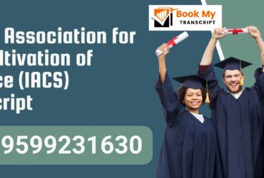 Indian Association for the Cultivation of Science (iacs) Transcript 9599231630