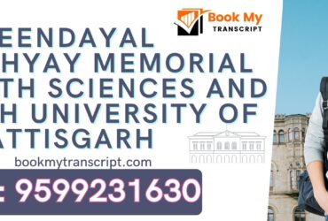 Pt. Deendayal Upadhyay Memorial Health Sciences and Ayush University of Chhattisgarh Transcript, Moi, Degree Certificate, Duplicate Marksheet, lor-9599231630