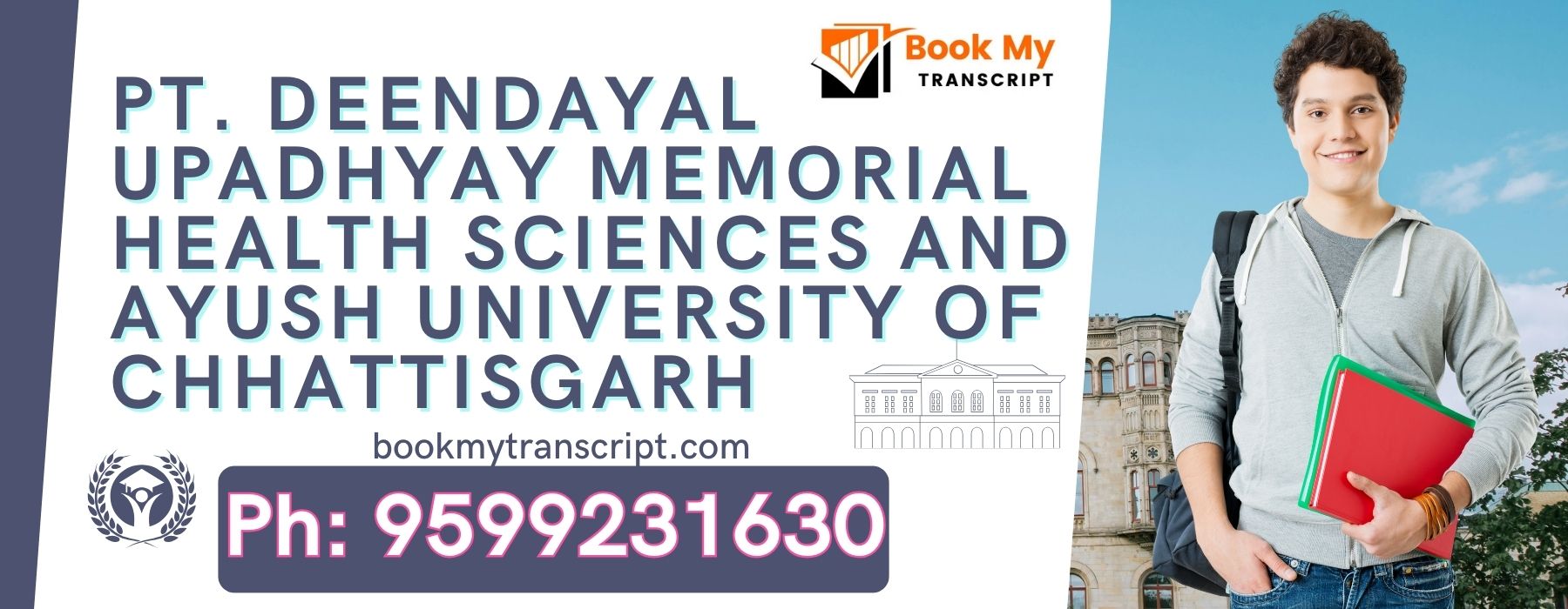 Pt. Deendayal Upadhyay Memorial Health Sciences and Ayush University of Chhattisgarh Transcript, Moi, Degree Certificate, Duplicate Marksheet, lor-9599231630